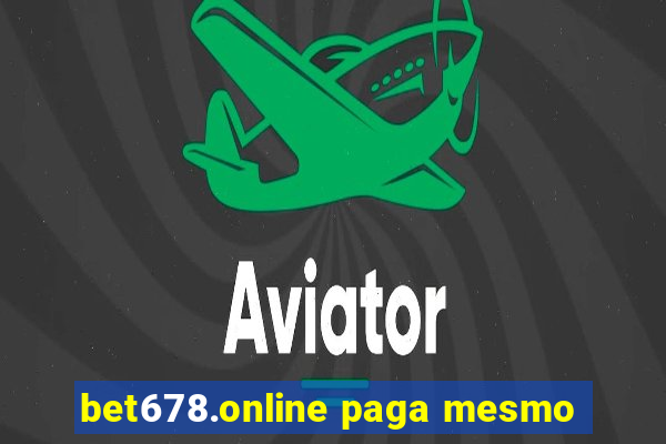bet678.online paga mesmo